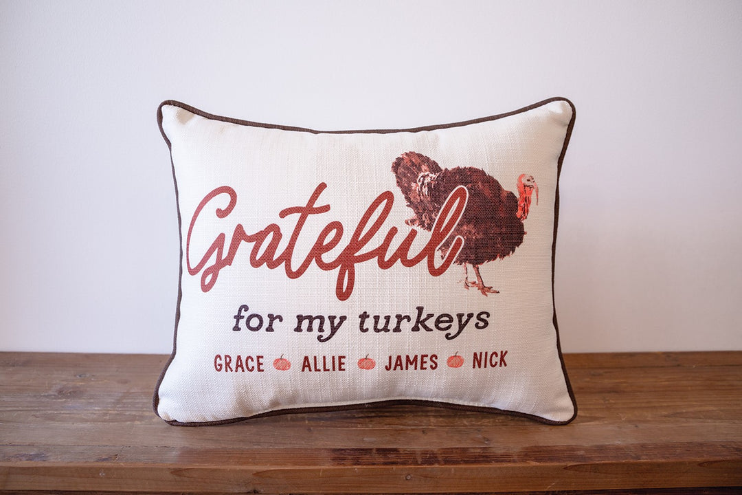 Grateful for my Turkeys Personalized Pillow